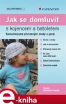 Jak se domluvit kojencem batoletem