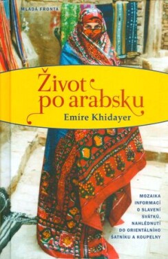 Život po arabsku - Emíre Khidayer - e-kniha