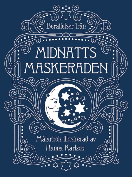 Berättelser fran midnattsmaskeraden, antistresové omalovánky, Hanna Karlzon
