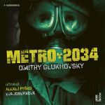 Metro 2034 Dmitry Glukhovsky