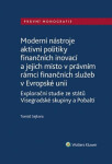 Moderní nástroje aktivní politiky finančních