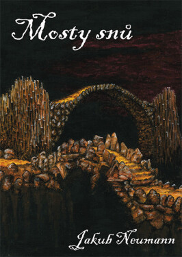 Mosty snů - Jakub Neumann