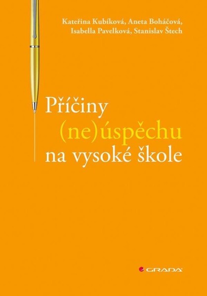 Příčiny (ne)úspěchu na vysoké škole Kubíková Kateřina