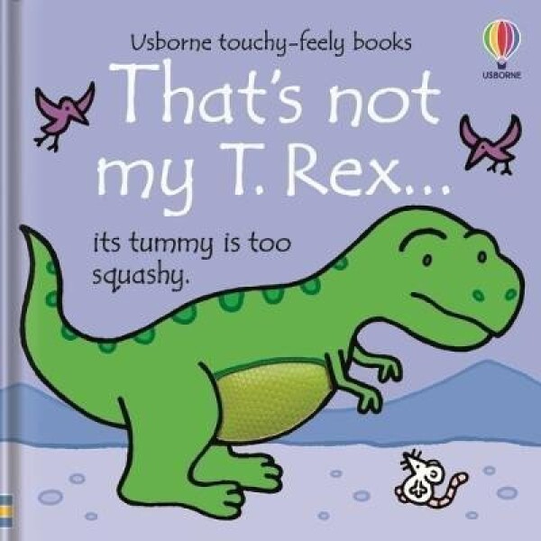 That´s Not My T. Rex... - Fiona Watt