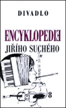 Encyklopedie Jiřího Suchého, Divadlo Jiří Suchý