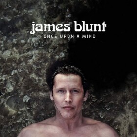 James Blunt: Once Upon A Mind - CD - James Blunt