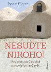 Nesuďte nikoho! - Isaac Slater