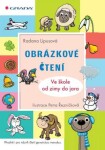 Obrázkové čtení - Ve škole od zimy do jara - Radana Lipusová, Petra Řezníčková - e-kniha