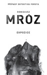 Expozice - Remigiusz Mróz