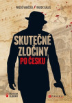 Skutečné zločiny po česku Radek Galaš,