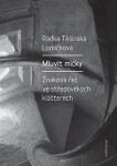 Mluvit mlčky Radka Těšínská Lomičková