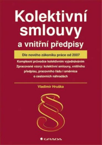 Kolektivní smlouvy a vnitřní předpisy - Vladimír Hruška