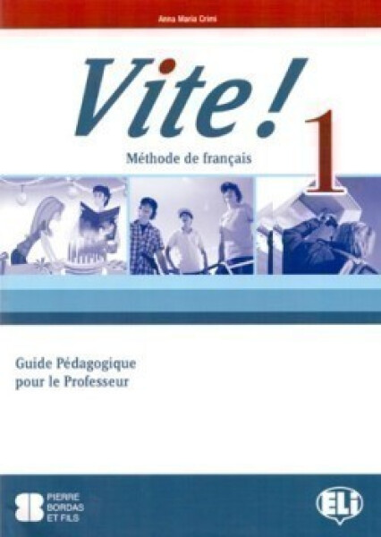 Vite! 1 Guide pédagogique + 2 Class Audio CDs + 1 Test CD - Anna Maria Crimi