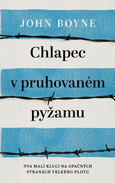 Chlapec v pruhovaném pyžamu - John Boyne