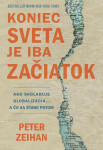 Koniec sveta je iba začiatok - Peter Zeihan