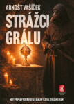 Strážci grálu - Arnošt Vašíček