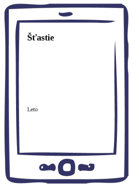 Šťastie - Leto
