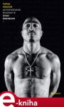 Tupac Shakur: Autorizovaná biografie Staci Robinson