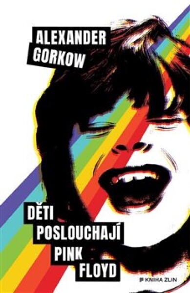 Děti poslouchají Pink Floyd Alexander Gorkow