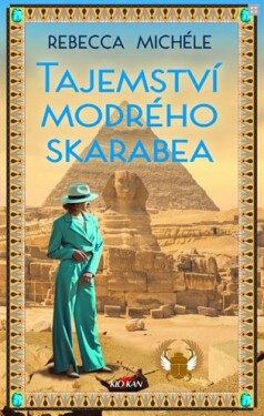 Tajemství modrého skarabea Rebecca Michéle