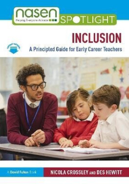Inclusion: A Principled Guide for Early Career Teachers - Nicola Crossley