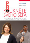 Prokoukněte svého šéfa - Praktický průvodce - Michaela Daňková