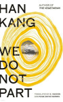 We Do Not Part - Han Kang