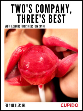 Two's Company, Three's Best - Cupido