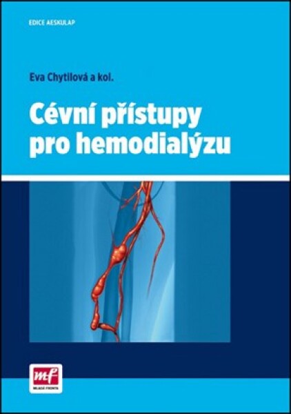 Cévní přístupy pro hemodialýzu | Eva Chytilová