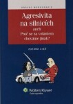 Agresivita na silnicích aneb Proč se za