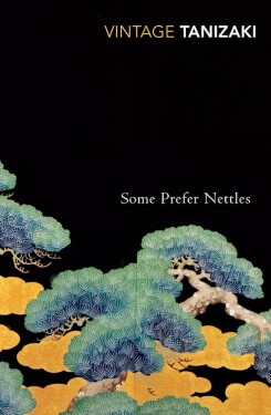 Some Prefer Nettles - Junichiro Tanizaki