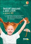 Školní zralost dítě SVP: praxi mateřské školy