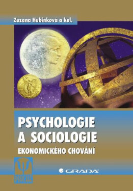 Psychologie a sociologie ekonomického chování - Zuzana Hubinková