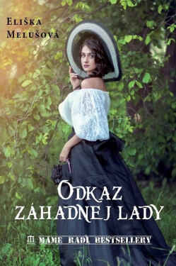 Odkaz záhadnej lady - Eliška Melušová
