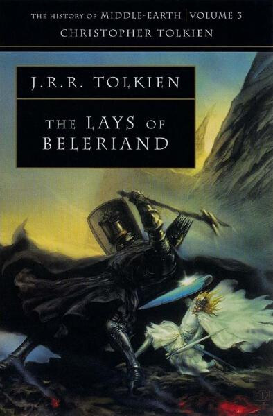 The History of Middle-Earth 03: Lays of Beleriand - John Ronald Reuel Tolkien