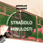 Strašidlo minulosti - CDmp3 (Čte Libor Hruška) - Jaroslav Velinský