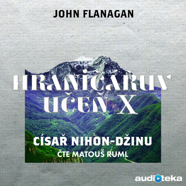 Císař Nihon-Džinu - John Flanagan - audiokniha