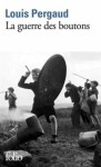 La Guerre des boutons - Louis Pergaud