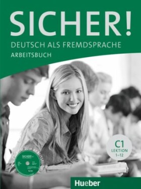 Sicher! C1: Arbeitsbuch mit CD-ROM - Anne Jacobs