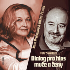 Dialog pro hlas muže a ženy - Petr Skarlant - audiokniha