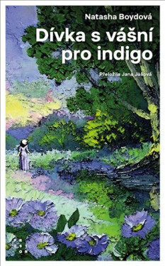 Dívka vášní pro indigo