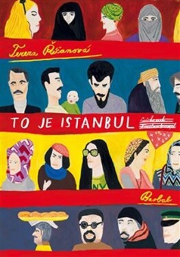 To je Istanbul Tereza Říčanová