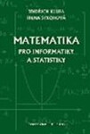 Matematika pro informatiky a statistiky - J. Klůfa