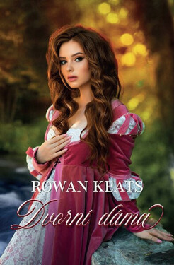 Dvorní dáma - Rowan Keats