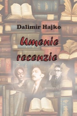 Umenie recenzie - Dalimír Hajko