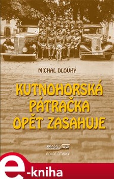 Kutnohorská pátračka opět zasahuje - Michal Dlouhý e-kniha