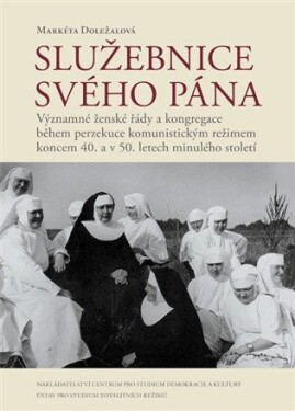 Služebnice svého Pána - Markéta Doležalová