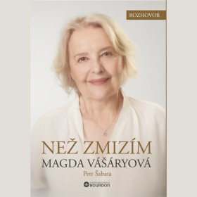 Než zmizím - Magda Vášáryová, Petr Šabata - audiokniha