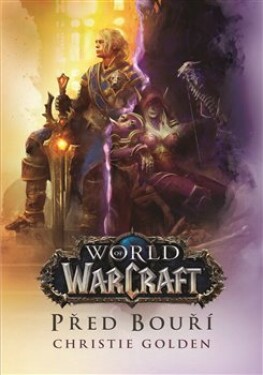 Před bouří World of Warcraft