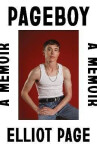 Pageboy: A Memoir - Elliot Page